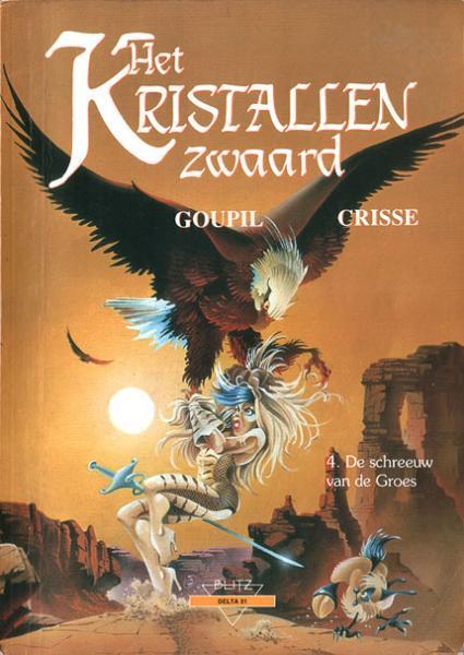 Het kristallen zwaard 4. - De schreeuw van de groes (Z.g.a.n.)
