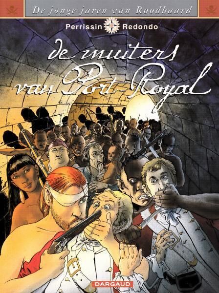 De jonge jaren van Roodbaard - De muiters van Port-Royal (Z.g.a.n.)